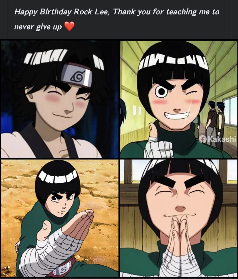 Happy Birthday to my first anime love, the first character to make me drop real tears, my favorite, my son Rock Lee 