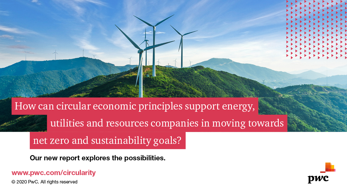 PwCClimate's tweet photo. How might #CircularEconomy principles support energy, utilities &amp; resources companies in moving towards #netzero &amp; sustainability goals? New @PwC report explores the possibilities. https://t.co/WjxtyQGpKN #ReinventTheFuture #FutureOfEnergy #Circularity #EnergyTransition https://t.co/bpnbWKiFBS