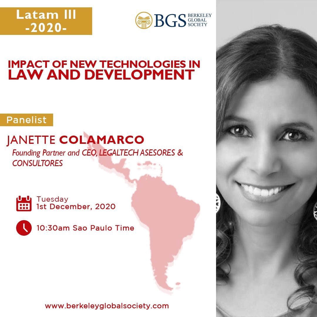 LegaltechEC's tweet photo. 🖥️🔊 [#IMPACT OF NEW #TECHNOLOGY]
Join Janette Colamarco U. and Berkeley Global Society for the #Latam3 #conference on the topic: "Impact of new technologies in law and development. Data Protection, Corporate Law, Arbitration".
👉 December 1st, 2020 | Tuesday 8:30 AM Ecu-Col Time https://t.co/463mH8dbIx