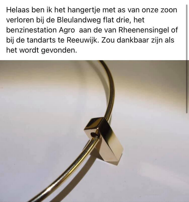 RaymondAarsman1's tweet photo. Verloren: Hangertje met as van overleden zoon bij Bleulandflat 3, benzinestation Agro BM van Reenensingel in #Gouda of bij de tandarts in #Reeuwijk. #vermist https://t.co/UNcKbP7OTO https://t.co/JSQ8GGQ1IQ