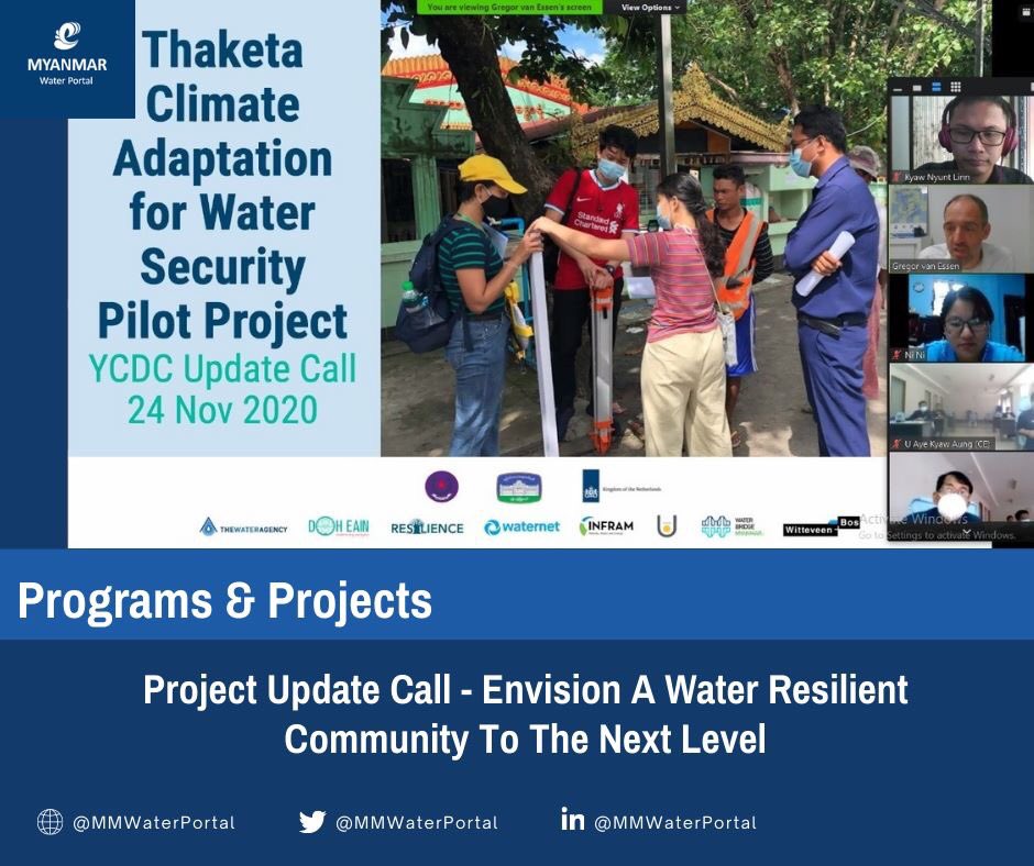 Update call of Thaketa #Climate #Adaptation for Water Security Pilot Project was done with local government, #Yangon City Development Committee by organizing the virtual online meeting on November 24, 2020.

Read more ➡️ bit.ly/39lGbhO

#waterMM #Myanmar
