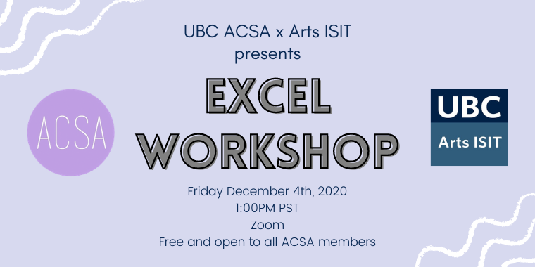 UBCACSA's tweet photo. Interested in learning the basics of Microsoft Excel? Join us at our workshop with ARTS ISIT on Dec 4th! This event is free and open to all ACSA members.

Get your membership here: https://t.co/ammN0KgEA9
Sign up for our workshop here: https://t.co/gmHF80NVbW https://t.co/CBLr24bpXZ