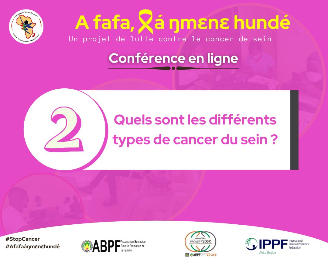Question 2
 Quels sont les différents types de cancer du sein ? 
#StopCancer 
#Afafaáŋmɛnɛhundé

web.facebook.com/MAJParakou/pos…