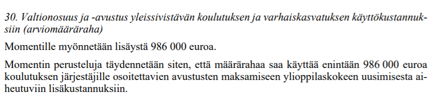 Hallituksen 29.10. antama esitys tämän vuoden 7. lisätalousarvioksi on hyväksytty tänään. <a href="/Opetushallitus/">Opetushallitus</a> avasi jo ennakollisesti 26.11. - 10.12. haun syksyn 2020 yo-tutkinnon lisäresurssitarpeiden korvaamiseksi koulutuksen järjestäjille: oph.fi/fi/funding/val… #lukio #koronafi