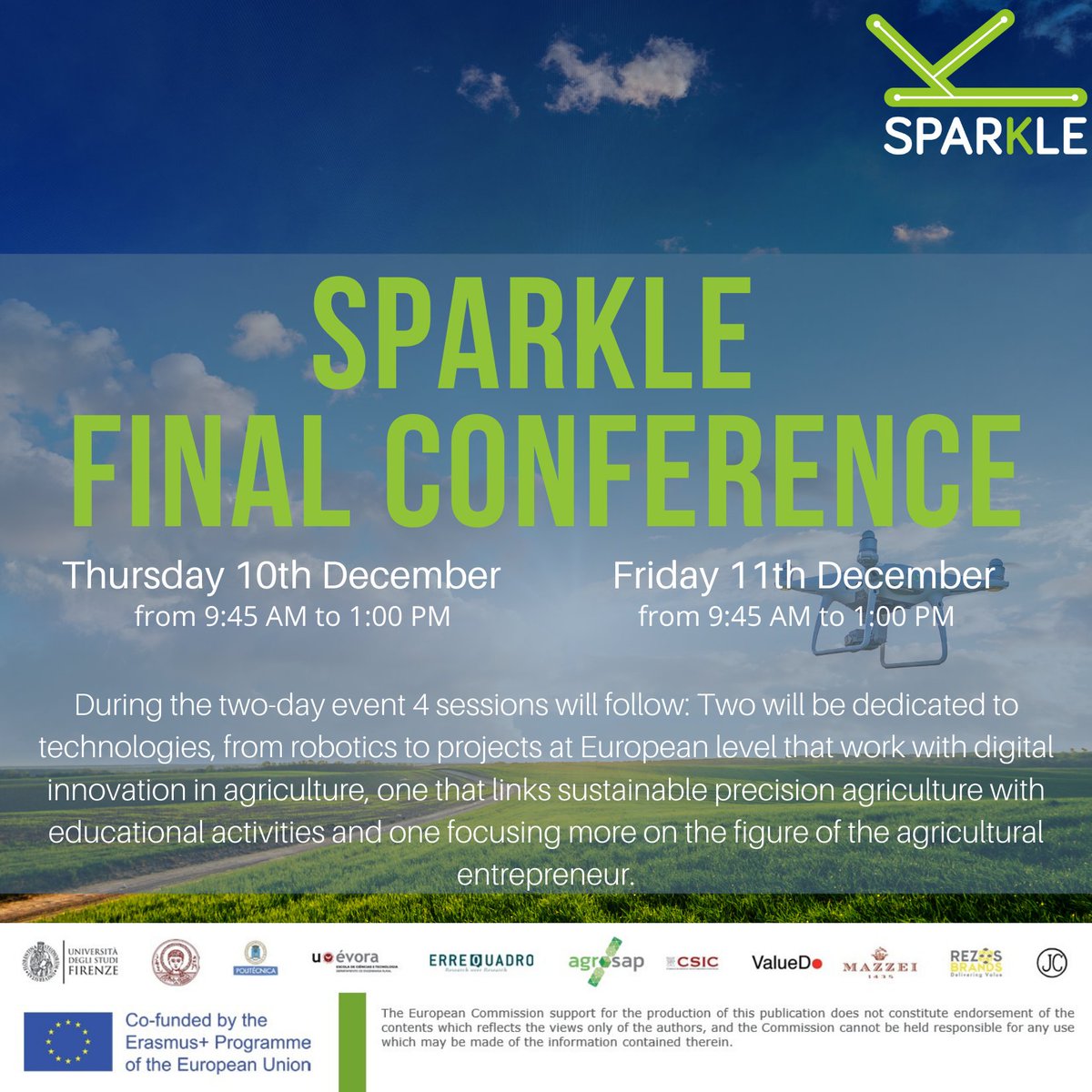 sparkleerasmus's tweet photo. SAVE THE DATE! On 𝟏𝟎𝐭𝐡 𝐚𝐧𝐝 𝟏𝟏𝐭𝐡 𝐃𝐞𝐜𝐞𝐦𝐛𝐞𝐫 the Sparkle 𝐅𝐢𝐧𝐚𝐥 𝐂𝐨𝐧𝐟𝐞𝐫𝐞𝐧𝐜𝐞. We will not only talk about robotics, digital innovation in agriculture, the role of the agricultural entrepreneur and much more! ➡https://t.co/qEqPRKT10m https://t.co/gDSFI82AK7