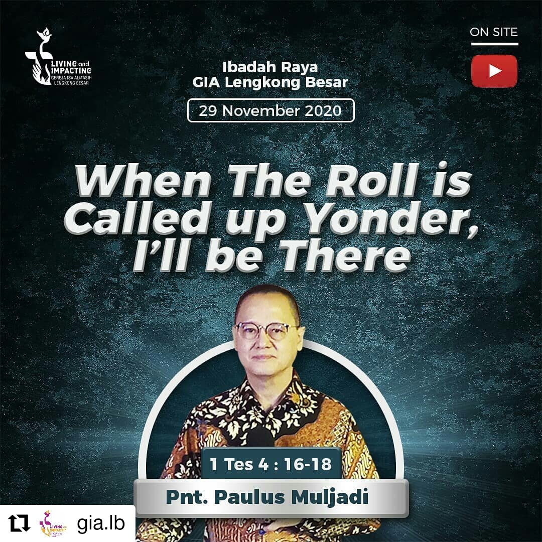 #Repost <a href="/gia/">Gia by DexFi</a>.lb

Ibadah Raya  29.11.2020

1 Tes 4 : 16-18
Saat sangkakala itu berbunyi maka pastikan Anda, Orang disebelahmu, Keluargamu, kerabatmu bersama-sama di dalam Sorga

pk 07.00 u Jemaat 50 tahun ke atas
pk 10.00 u Jemaat 50 th ke bawah

Credit Picture : @angelasusiana