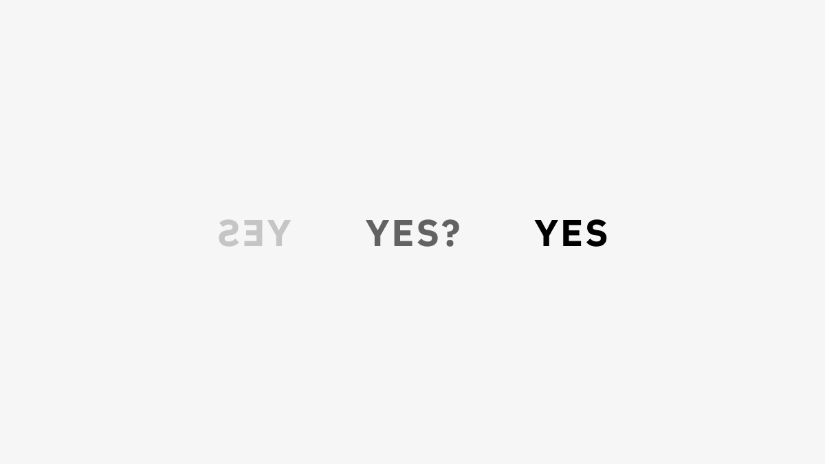 But what about "Yes"?There are actually three kinds of “Yes”: Counterfeit, Confirmation, and Commitment.