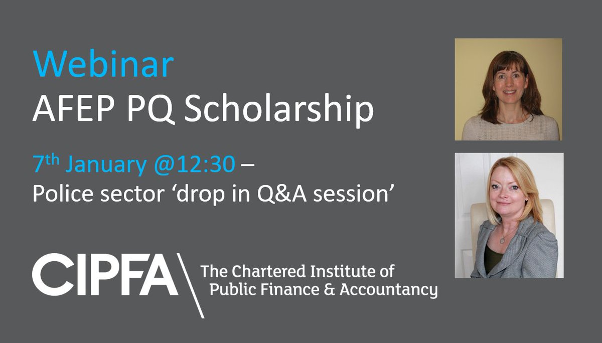 CIPFA's tweet photo. #AFEPmembers - Join our lunchtime webinar on 7th Jan  @12:30 to find out everything you need to know about applying for a free #AFEP PQ scholarship place. To register  email nicole.burrell@cipfa.org 
 #NPCC @PoliceChiefs, @AssocPCCs  #PACCTS #CIPFAPolice2020 #policesector https://t.co/msdrdoOxOa