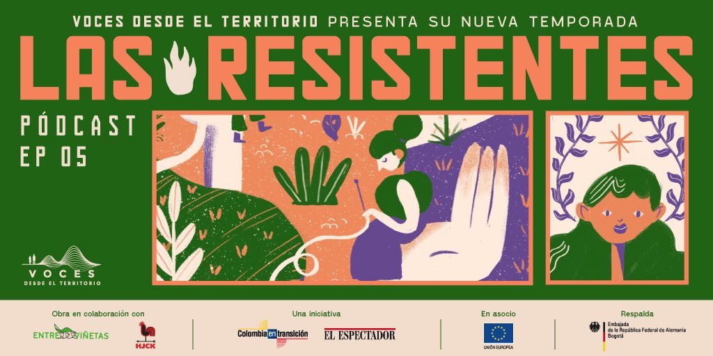 LaHJCK's tweet photo. Las Mujeres Tejedoras de Vida llegan a #LasResistentes. 🎙️🧵Desde el Putumayo, relatarán sus historias como defensoras de DD.HH, de sus territorios y sus cuerpos.
¡Nuevo episodio! ⭐️ El sábado 28 a las 12:00p.m. // @EEColombia2020 // @entrevinetas. https://t.co/WYGDRdYr8v
