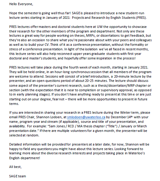 Are you a UW English graduate student working on research you'd like to share with a wider audience? If so, check out the details below on <a href="/UW_SAGE/">UWaterloo SAGE</a>'s new lecture series, Projects and Research by English Students!