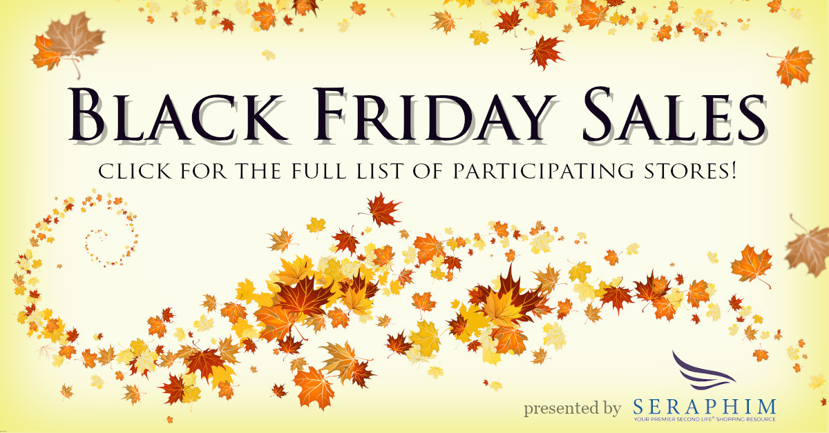 SeraphimSL's tweet photo. The Seraphim Official Black Friday List
β’
β’
β’
https://t.co/sPrgHoulKu
#seraphim #seraphimsl #secondlife #SLSales #SeraphimBlackFriday #BlackFriday https://t.co/lwmjTrrPPE