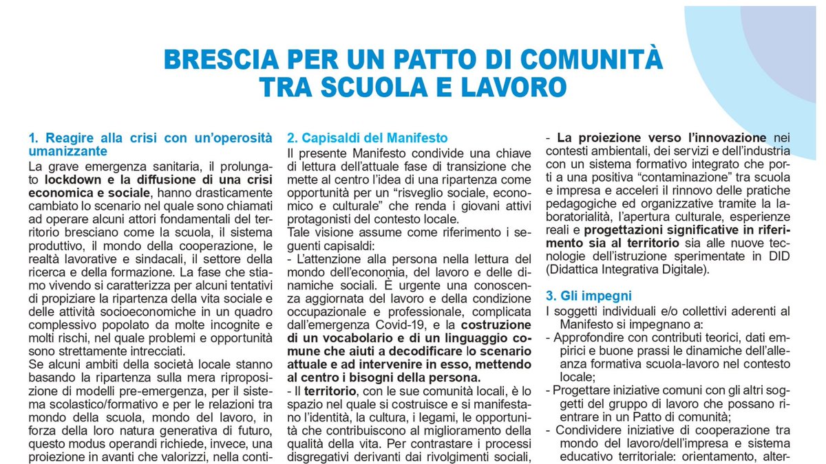“Brescia: un patto di comunità tra scuola e lavoro” presentato oggi il manifesto . Il documento nasce sotto la supervisione dell’Ufficio Scolastico Territoriale di Brescia, e vede tra i promotori, Roberto Zini.
Info e testo integrale del Manifesto > bit.ly/3q10lDX