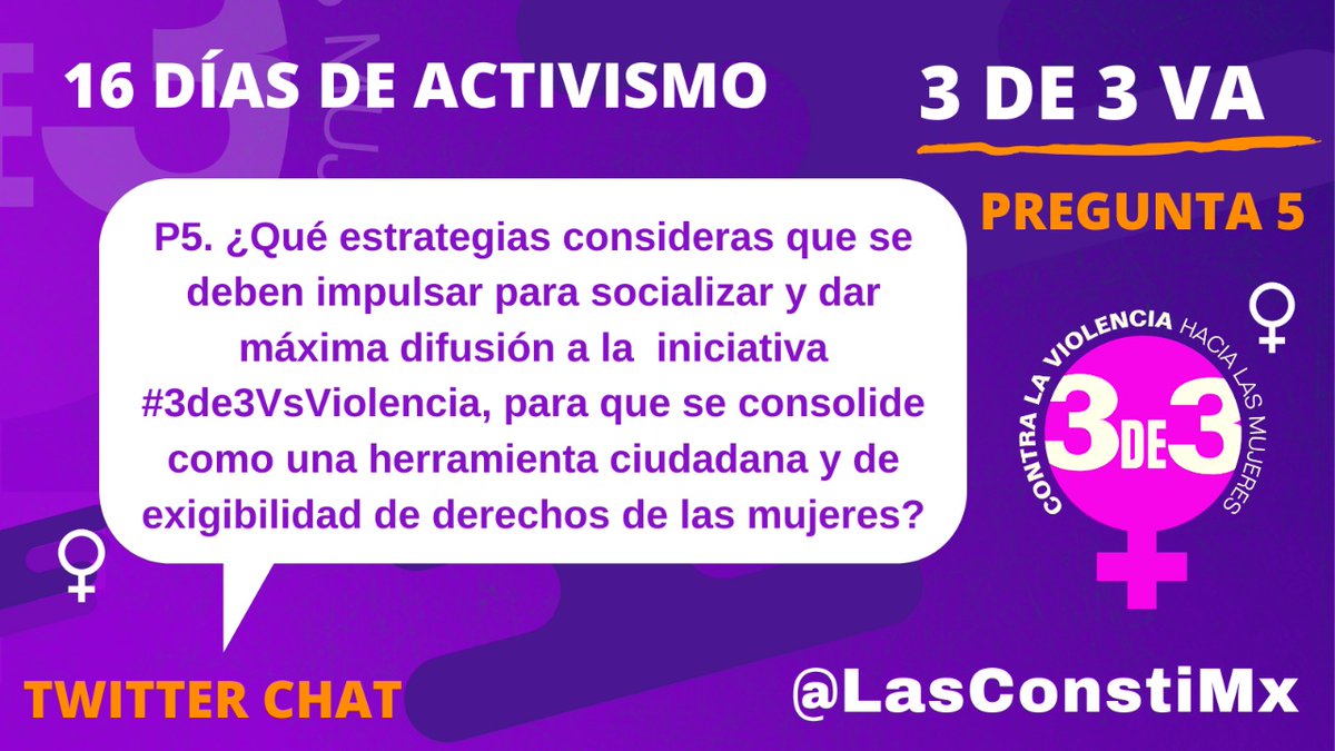 LasConstiMX's tweet photo. #16Days P5 ¿Qué estrategias consideras que se deben impulsar para socializar y dar máxima difusión a la iniciativa #3de3VsViolencia, para que se consolide como una herramienta ciudadana y de exigibilidad de derechos de las mujeres? https://t.co/mtcmdYqJkr