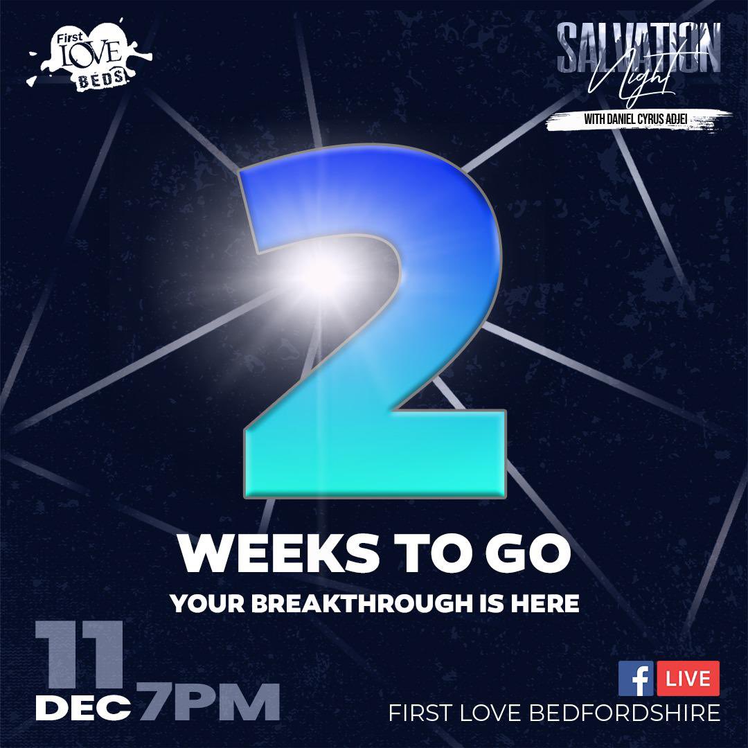 FirstLoveBeds's tweet photo. We are now 2 weeks away from our life-changing.....Salvation Night 🎉🎉

Don’t miss out - we have great things in store for you 🙌🏾🙌🏾 https://t.co/AhSDFAfoEO