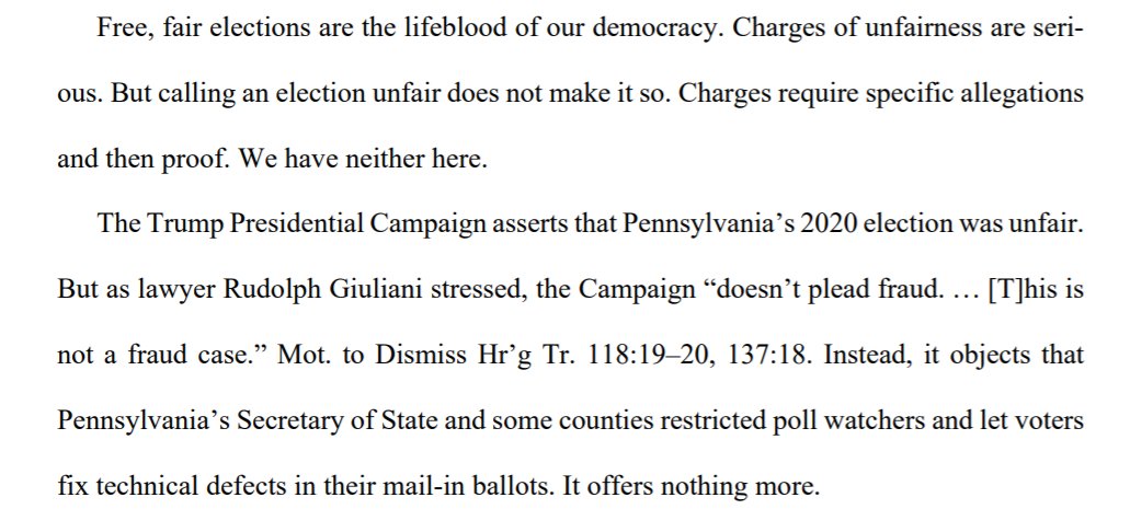 The court smacked the Trump campaign early in the ruling saying it offered neither "specific allegations" nor "proof.""Calling an election unfair does not make it so."The court also referenced Rudy Giuliani's own words stating the campaign was not alleging fraud in this case.