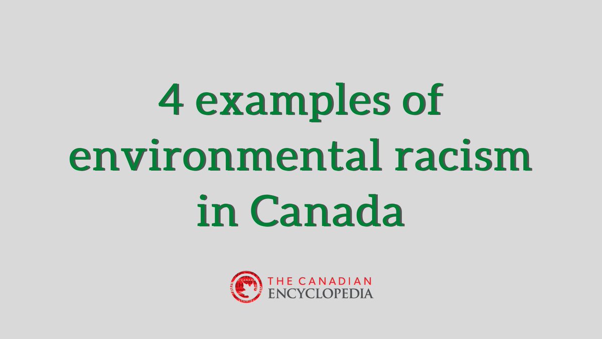 The  #HistoryWeek2020 learning tool can help you better understand environmental  #racism, a term used to describe policies, practices or enforcement that negatively affect communities – primarily  #BIPOC ones – based on location and circumstance. This thread features four examples.