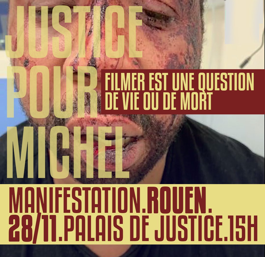 #JusticePourMichel #LoiSecuriteGlobale Rendez-vous demain 15h30 au Palais de justice de #Rouen