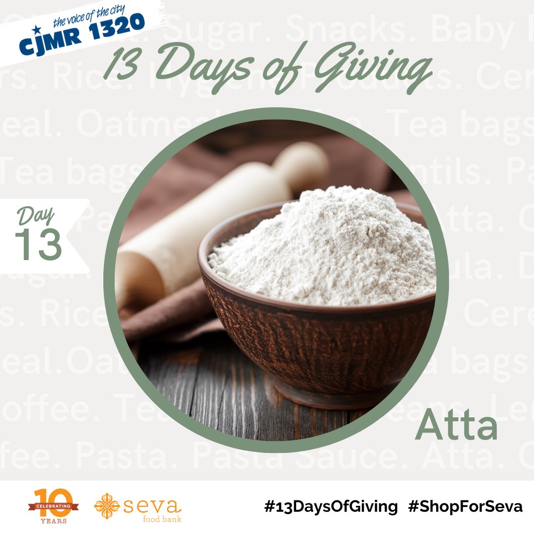 SevaFoodBank's tweet photo. Help us collect our 13 most needed items over the next 13 days!
On Day 13 of our CJMR 1320 Guru Nanak Gurpurab Food Drive, our most needed item is Atta.
#13DaysOfGiving #ShopForSeva https://t.co/sIcQumRb5N