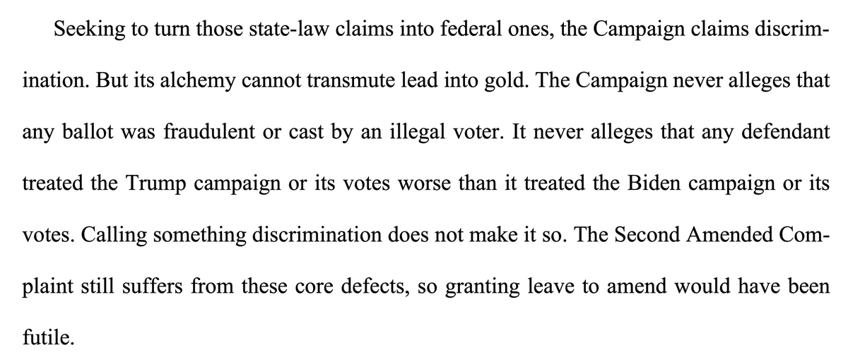 ...so in appeal, Trump and Giuliani scream the Trumpian "NOT FAIR!" because of little doodles in Pennsylvania law that they now don't like, although Trump loved them in 2016 (gee, what was the difference?) But they offer no evidence of any inequity. Thus, the case was futile.../3