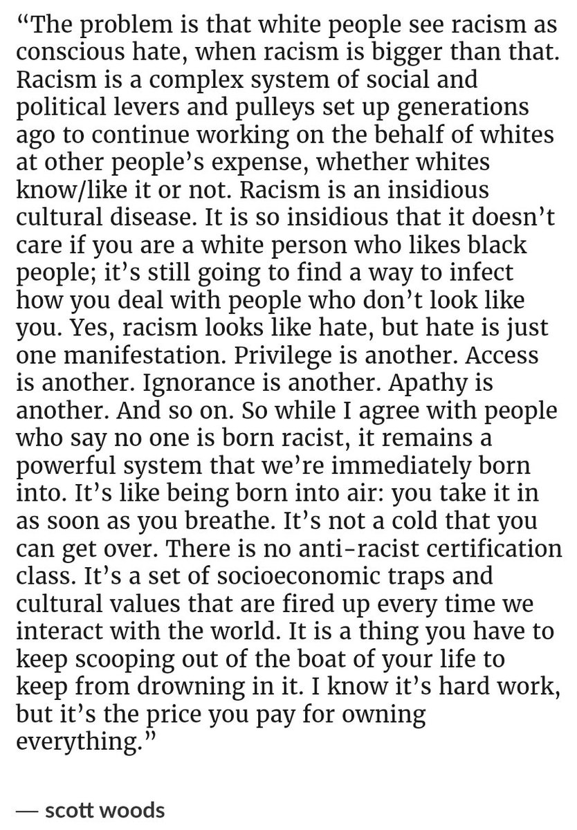 I share this a lot because what really sticks out to me now is that "racism is an insidious cultural disease" and none of us are immune to it.