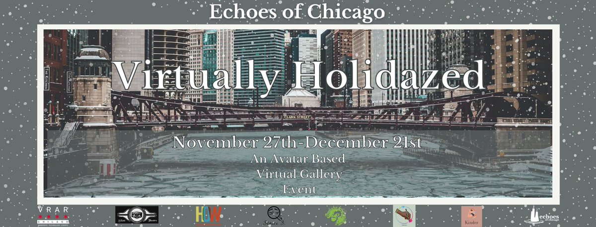 Virtually Holidazed is Officially Open!
November 27th through December 21st 
echoesofchicago.org

VIRTUAL Holiday experience featuring:
• Holiday shopping from local crafts-people &amp; artists
• Craft Vendors, Nonprofits, &amp; Businesses
• Art Gallery
• Pop-up Events
• &amp; more!