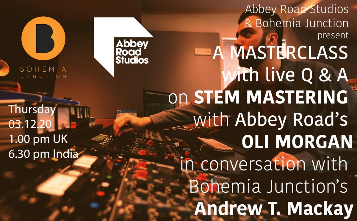 AndrewTMackay's tweet photo. Coming up on 3rd December at 1.00pm UK/ 6.30 pm India a fantastic opportunity to get behind the scenes on stem #Mastering with @AbbeyRoad 's Oli Morgan The event presented by @AbbeyRoad &amp; @BohemiaJunction will be via Zoom - Please register via this link https://t.co/pFGvjoRevX https://t.co/4o2IrJGjYN