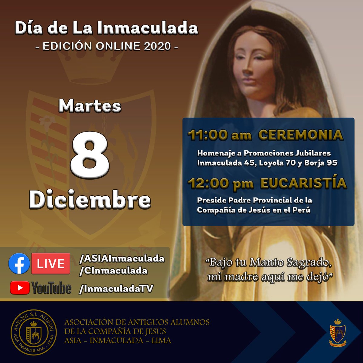 ASIAInmaculada's tweet photo. El 8 de Diciembre nuestra celebración online por el día de La Inmaculada inicia a las 11am con la ceremonia de homenaje a las promociones jubilares 1945,1970 y 1995. A las 12pm celebraremos la eucaristía presidida por el Padre Provincial de los @jesuitasperu https://t.co/1SC1fr9wOY