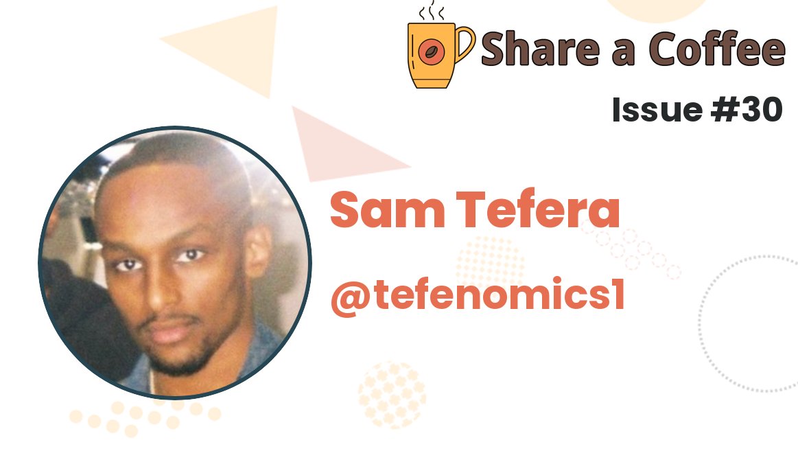 shareacoffee_'s tweet photo. Share a Coffee Issue #30 with Sam Tefera (@tefenomics1)

https://t.co/VQlpMH6BjN https://t.co/k420CHPc6p
