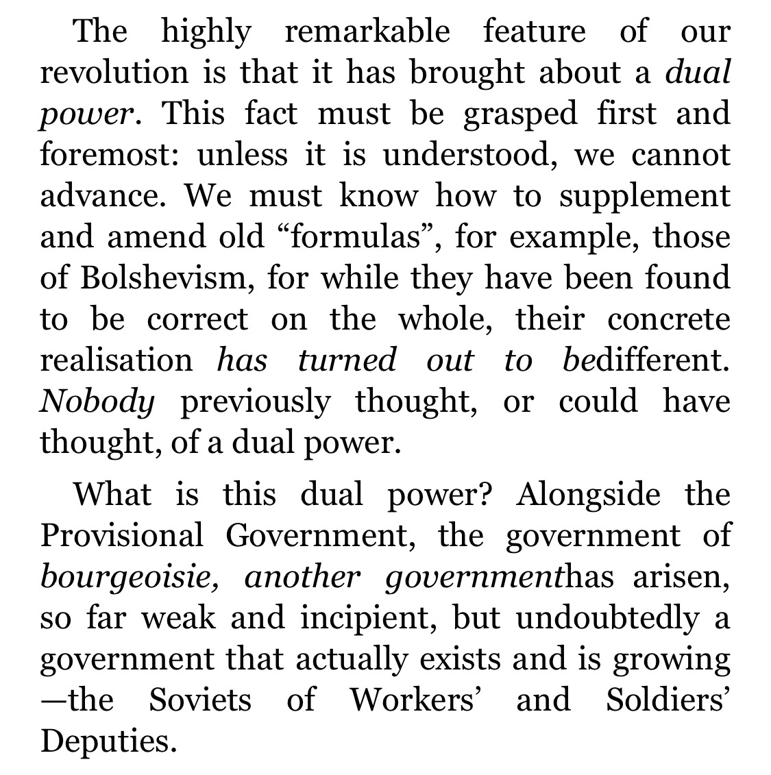 When Lenin stated, “Nobody previously thought, or could have thought, of a dual power,” this couldn’t have been further from the truth.Anarchists had spoken to the broader, bottom-up dynamics he was observing for decades already.See 1917 Lenin (1) and 1851 Proudhon (2) below.