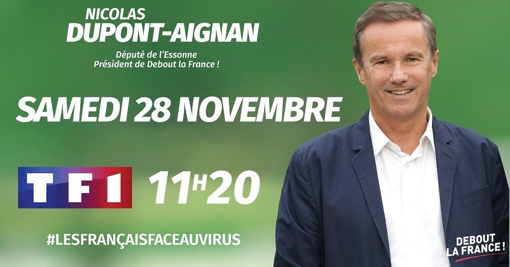DlfAura's tweet photo. Nicolas @dupontaignan Président de Debout La France et député de l'Essonne, sera sur #TF1 samedi 28 novembre à 11h20 dans #LesFrancaisFaceAuVirus @TF1 https://t.co/tNojHiFb1g