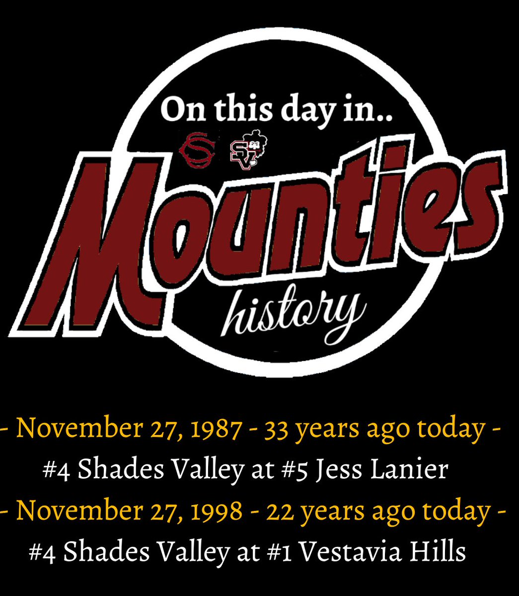 svmounties's tweet photo. ON THIS DAY IN MOUNTIES HISTORY - November 27, 1987 - 33 years ago today - #4 Shades Valley at #5 Jess Lanier / November 27, 1998 - 22 years ago today - #4 Shades Valley at #1 Vestavia Hills #100SeasonsofMountieFootball
#GoMounties ๐ดโซ (1/2) https://t.co/aJE0cgYPzZ