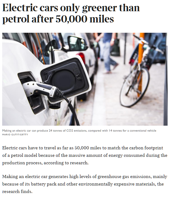 Here is  @thetimes  @GraemePaton reporting on 'a study commissioned by vehicle and technology companies' where 'researchers recorded results'.  https://www.thetimes.co.uk/article/electric-cars-have-to-do-50-000-miles-before-they-are-greener-than-fossil-fuel-vehicles-8hb5m0dm7And there's literally dozens of others who fell for this.