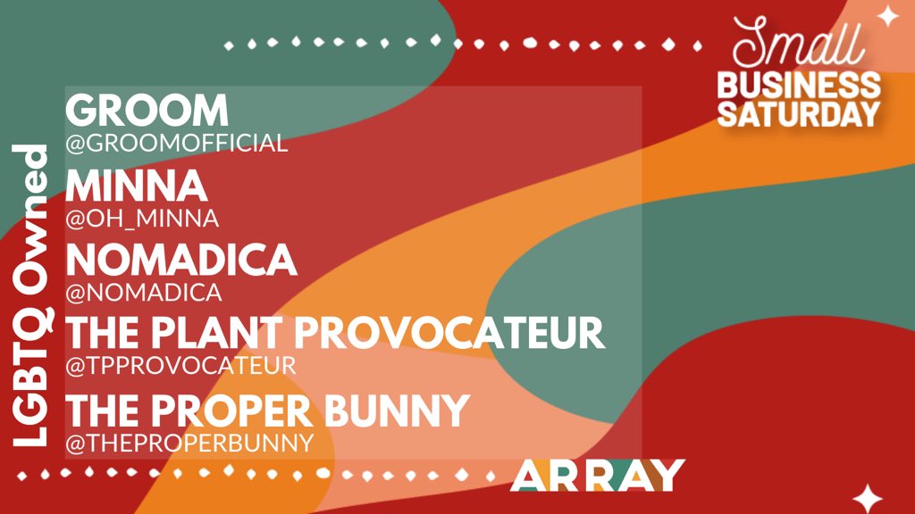 ARRAYNow's tweet photo. For tomorrow’s #SmallBusinessSaturday the ARRAY team has curated businesses for you to support that shape our women, Black, LGBTQ, and indigenous communities.  

Check them out and consider this list as a guide to your holiday gift shopping! https://t.co/tJeEMe3Knp
