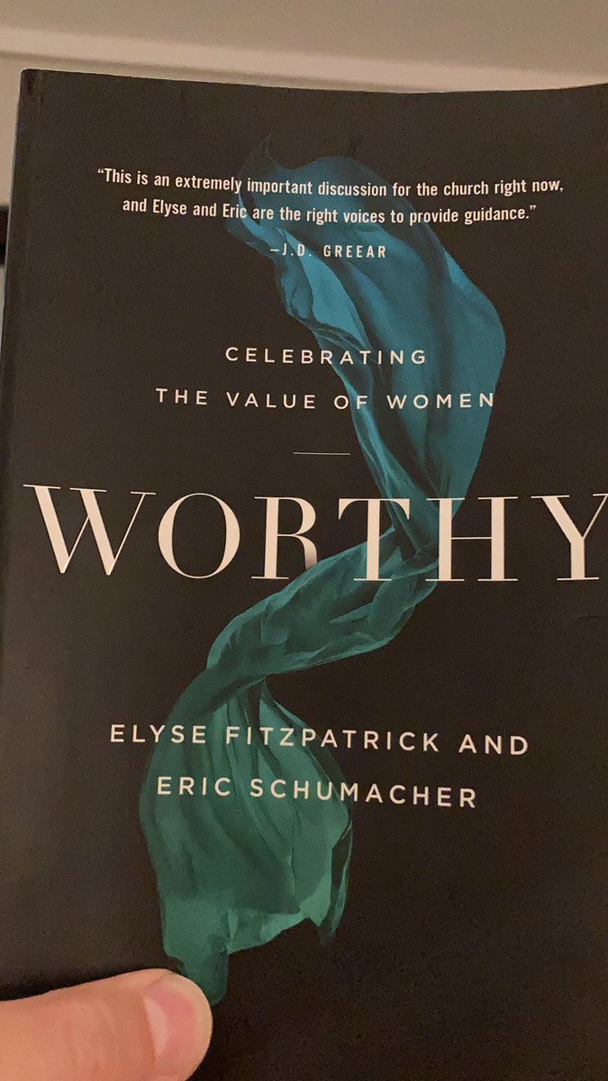 Almost done with this book, @theworthybook by @ElyseFitz & @emschumacher - it is thoroughly biblical and has given me much to think about and rejoice in. Thankful they wrote it (and for their podcast as well).
