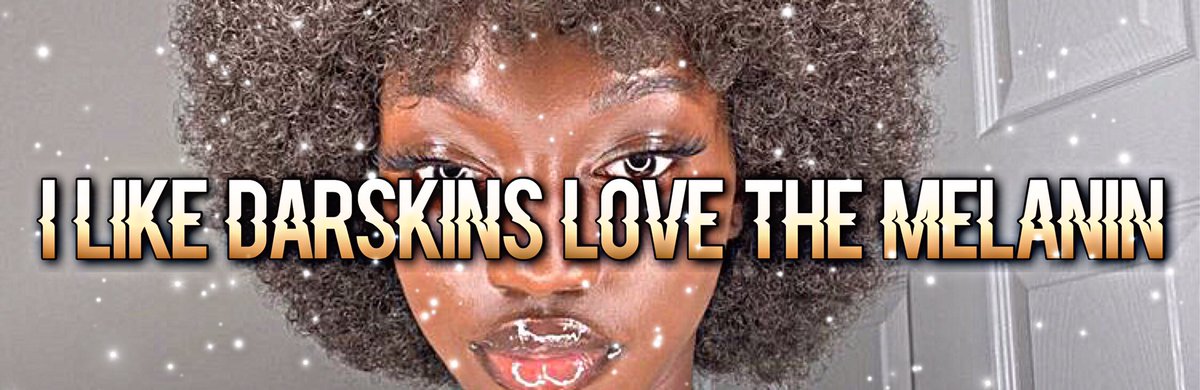 Amberthemes's tweet photo. “I like dark skins love the Melanin🤎” https://t.co/bQCx2o2qSQ