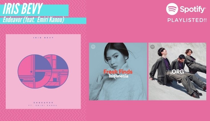 CirculateMusic's tweet photo. @irisbevy (previously known as Ping Pong Club) releases Endeavor as their new single feat. Emiri Kanou.  Today, Spotify editorial placed Endeavor in both their Fresh Finds Indonesia playlist, as well as on Org. - the latest indie sounds from Asia.

#spotifyfreshfinds #irisbevy https://t.co/937r7GK4hS