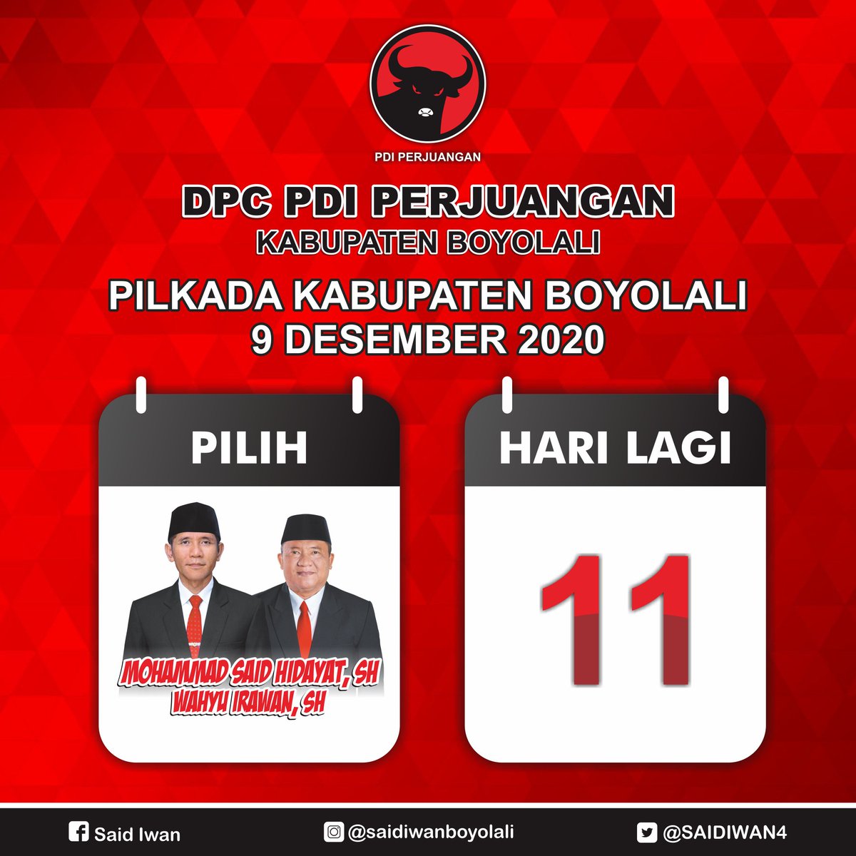 Kurang 11 hari Lagi menuju PiLkada Kabupaten BoyoLaLi 9 Desember 2020.
.
Ayok semangat datang ke TPS, cobLos MOHAMMAD SAID HIDAYAT, S.H. dan WAHYU IRAWAN, S.H.
.
Tetap patuhi ProtokoL Kesehatan ya.
.
#PilkadaSerentek2020
#PDIPerjuangan
#SolidBergerak
