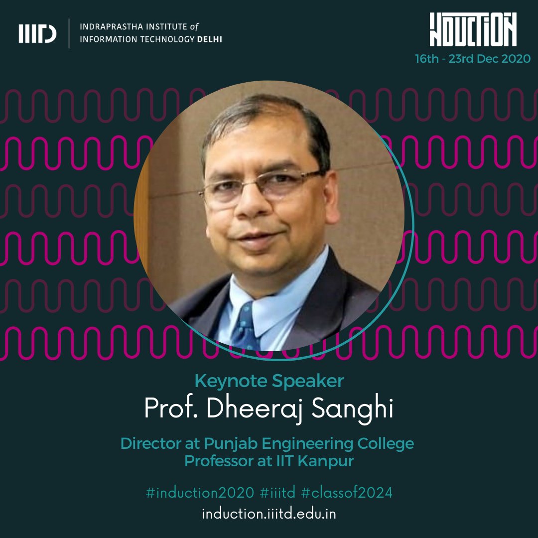ponguru's tweet photo. Super thrilled to have Prof. @DheerajSanghi Director @_PECChandigarh as our Keynote speaker #Virtual #Induction2020 @IIITDelhi. Looking forward. Special thanks to @RatnRajiv for helping with the speakers. https://t.co/2oNkYHU6QK #DeanGiri #Classsof2024 #CreatingMemoriesatIIITD https://t.co/GdmM7t1OIl