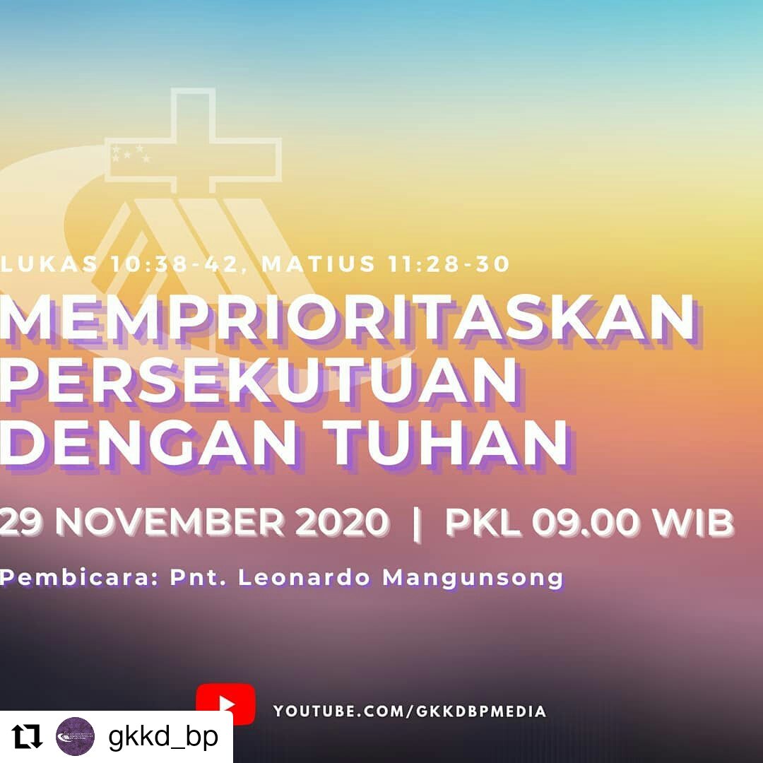 #Repost @gkkd_bp

Yuk, join dalam Online Service GKKD-BP :

Minggu, 29 Nov 2020
09.00 WIB
Tema : Memprioritaskan Persekutuan Dengan Tuhan

Ibadah dapat diakses melalui Youtube Channel GKKD Bandung Pusat atau bisa klik Link di BIO.

Tetap semangat,
Tuhan Yesus memberkati 🙏😇
