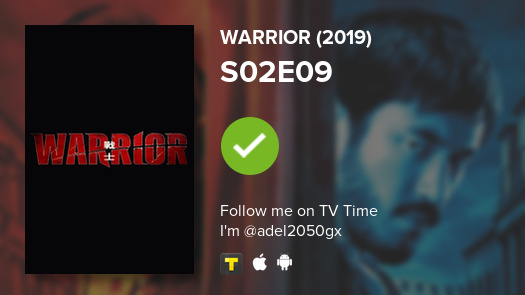 adel250gx's tweet photo. I've just watched episode S02E09 of Warrior (2019)! #tvtime https://t.co/Eyfl9Oengn https://t.co/7XWMUEFREl