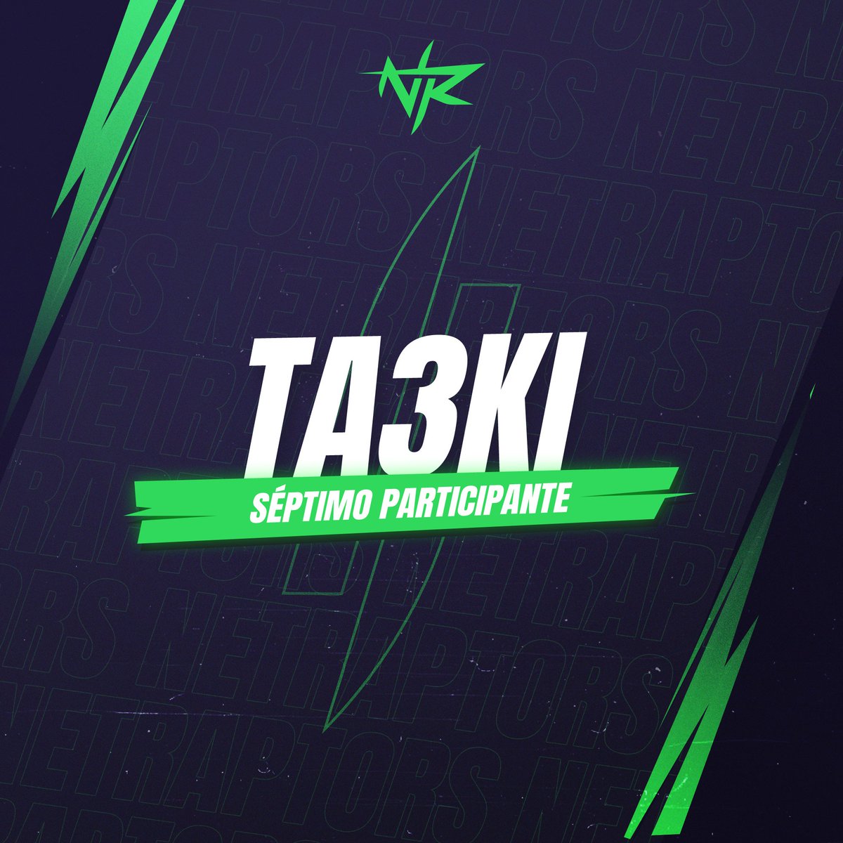 NetRaptors's tweet photo. El séptimo participante es... ¡@Taeki_Gaming! https://t.co/IOmMYaSUxn