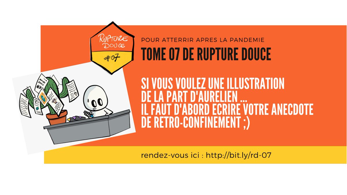 *** CO-ECRITURE DU TOME 07 DE RUPTURE DOUCE *** Si vous voulez une pépite graphique de @AurelienMorvant, il faut d'abord partager votre anecdote de rétro-confinement ;) RV ici : buff.ly/2J8HX7L cc: <a href="/AgileRadical/">Agile Radical</a>