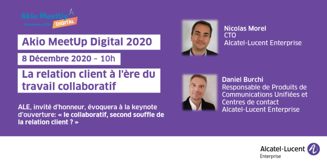 valerie_legrand's tweet photo. Ne manquez pas l'événement annuel Akio Digital MeetUp 2020. @ALUEnterprise, invité d'honneur, participera à la keynote d'ouverture : "le collaboratif, second souffle de la relation client ?" avec Nicolas Morel et Daniel Burchi https://t.co/HyWuoPkII9 https://t.co/XKcYiTlWHI