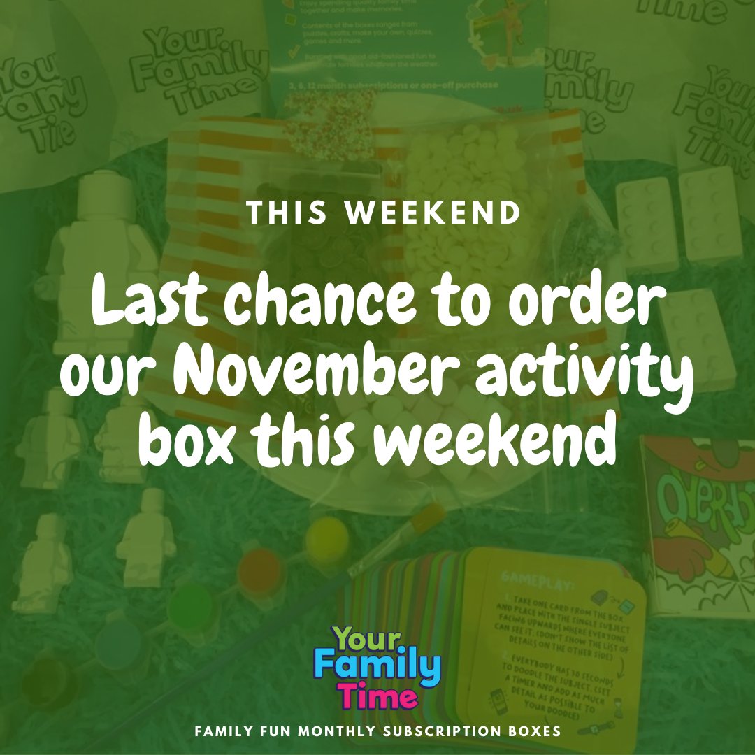 That’s right - last chance to order our family time activity box this weekend. Just £15 and dispatched asap.

SHOP NOW 📦🎄📦🎄 yourfamilytime.co.uk/product/novemb…