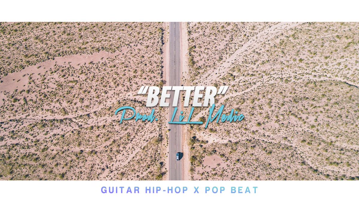 LiLMedicBeats's tweet photo. New #HipHop #Pop #GuitarTypeBeat #Instrumental  Out Now: 
"Better"

- https://t.co/UXCljS5zJf https://t.co/UBGhjFQqx2