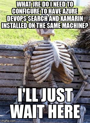 overflow_meme's tweet image. What JRE do I need to configure to have Azure DevOps Search and Xamarin installed on the same machine? stackoverflow.com/questions/6504… #azuredevopsserver #azuredevopsserver2020 #xamarinandroid #xamarinforms