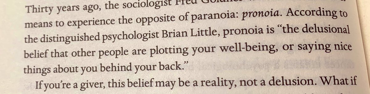I suffer from Pronoia. (Excerpt Adam Grant’s from Give &amp; Take)
