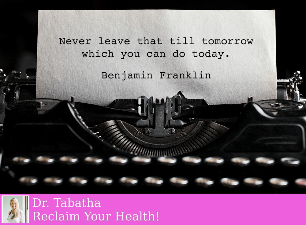 DrTabatha1's tweet photo. Never leave that till tomorrow which you can do today. https://t.co/i67RTk0fW7