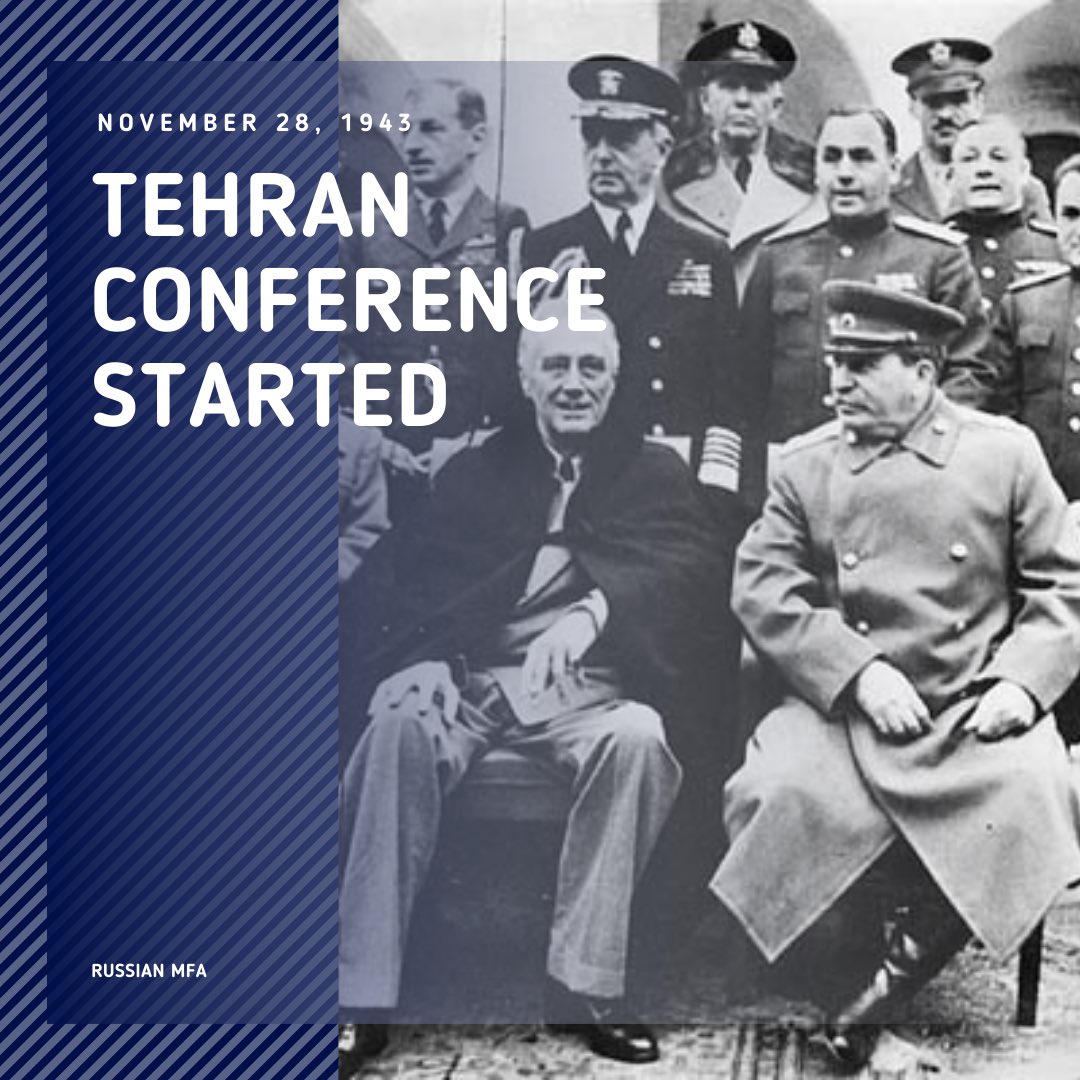 mfa_russia's tweet image. 🎙️ #OTD in 1943 the #TehranConference started. It was the first #WWII in-person meeting of the "Big Three" leaders (#USSR, #USA &amp;amp; #UK). 

❗ The Allies agreed to finally launch the second front against the Nazi Germany, discussed and outlined post-#WWII world order.