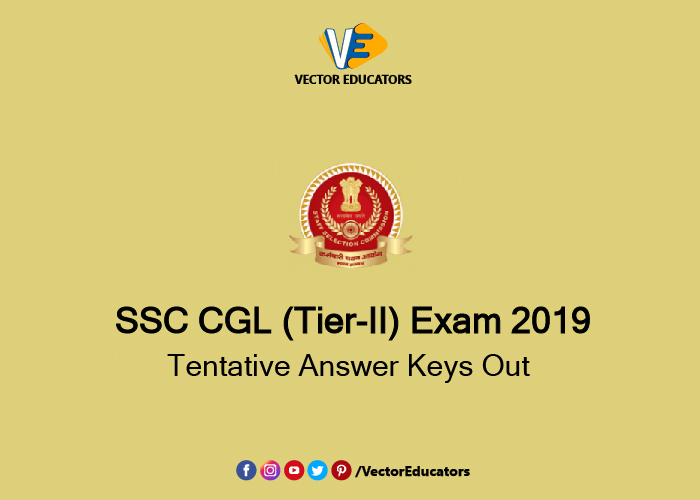 vectoreducators's tweet image. 👉SSC CGL (Tier-II) Exam 2019 Tentative Answer Keys Out 👈
💁‍♀️Click here : ssc.nic.in/ChallengeSyste…
#SSCCGLAnswerKey #VectorEducators